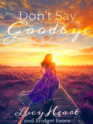 cover image of Don't Say Goodbye